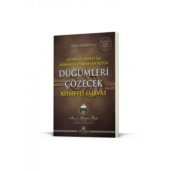 Düğümleri Çözecek Kıymetli Salevat