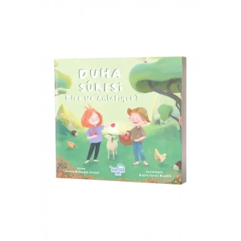 Duha Suresi Bize Ne Anlatıyor?