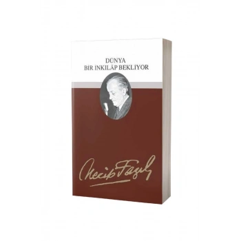 Dünya Bir İnkılap Bekliyor