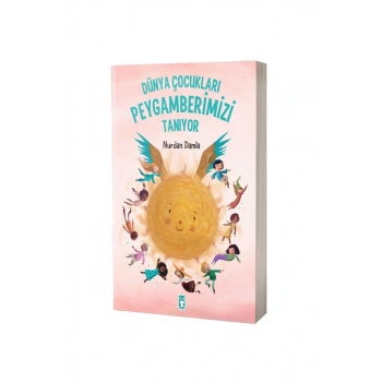 Dünya Çocukları Peygamberimizi Tanıyor