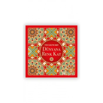 Dünyana Renk Kat Stresi Azaltma Sanatı