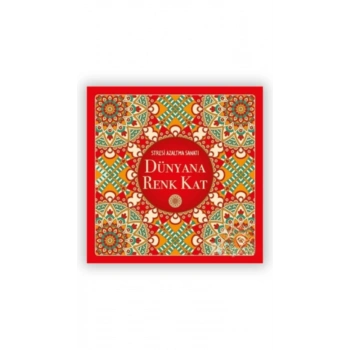 Dünyana Renk Kat Stresi Azaltma Sanatı