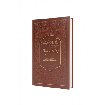 Efendi Babam Ali Haydar Efendi Buyururduki - Deri Cilt