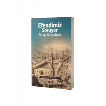 Efendimiz Soruyor Ashap Cevaplıyor