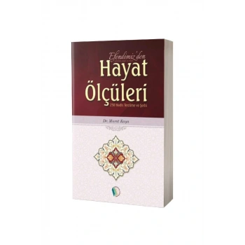 Efendimizden Hayat Ölçüleri