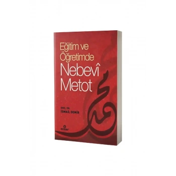 Eğitimde ve Öğretimde Nebevi Metot