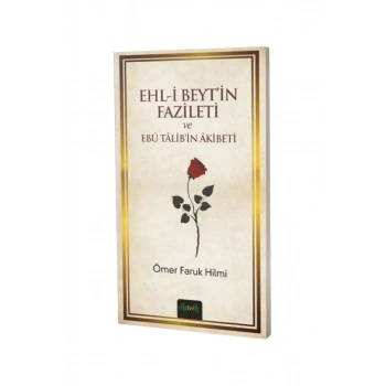 Ehli Beytin Fazileti Ve Ebu Talibin Akibeti