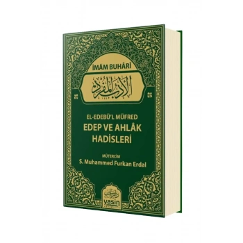 El Edebül Müfred Edep Ve Ahlak Hadisleri