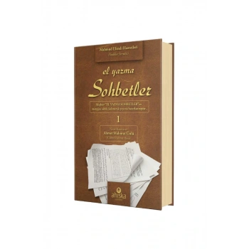 El Yazma Sohbetler 1. Cilt - Takriz Cübbeli Ahmet Hoca