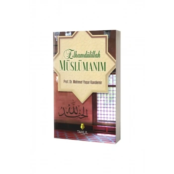 Elhamdülillah Müslümanım