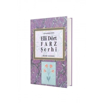 Elli Dört Farz Şerhi