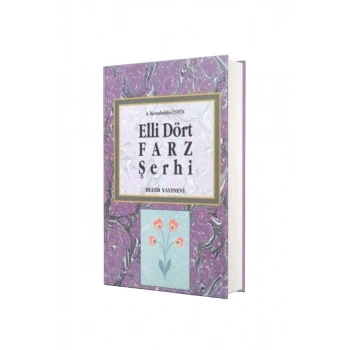 Elli Dört Farz Şerhi