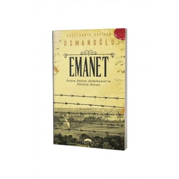 Emanet Dedem Sultan Abdülhamidin Filistin Davası