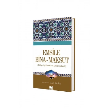 Emsile Bina Maksut Tercümesi Kelime Anlamlı