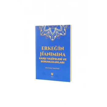 Erkeğin Hanımına Karşı Vazifeleri ve Sorumlulukları