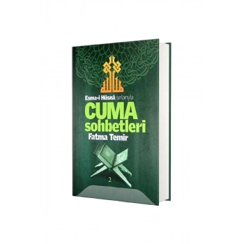 Esmai Hüsna Sırlarıyla Cuma Sohbetleri 2. Cilt