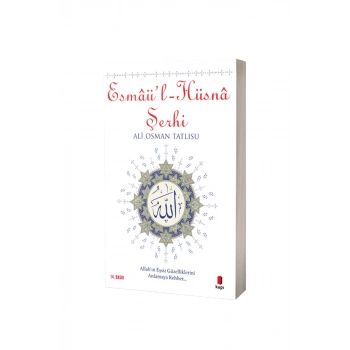Esmaül Hüsna Şerhi