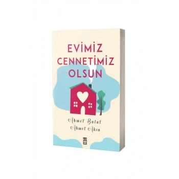 Evimiz Cennetimiz Olsun