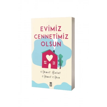 Evimiz Cennetimiz Olsun