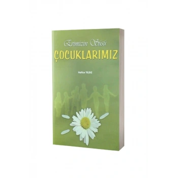 Evimizin Süsü Çocuklarımız