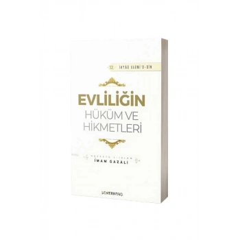 Evliliğin Hüküm ve Hikmetleri