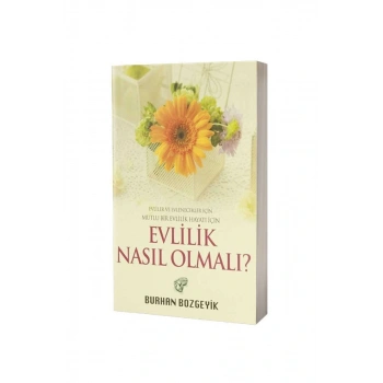 Evlilik Nasıl Olmalı