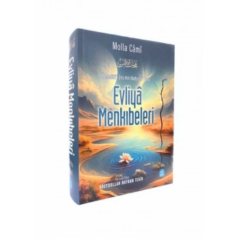 Evliya Menkıbeleri Nefahatül Üns min Hadaratıl Kuds