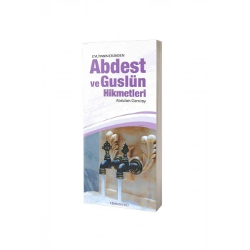 Evliyanın Dilinden Abdest Ve Guslün Hikmetleri