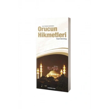 Evliyanın Dilinden Orucun Hikmetleri