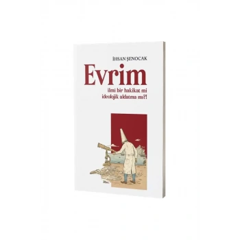 Evrim İlmi Bir Hakikat Mi?