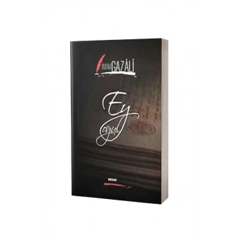 Ey Oğul İmam Gazali - Ciltli
