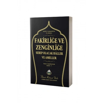 Fakirliğe ve Zenginliğe Sebep Olacak Haller ve Ameller