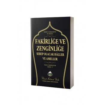 Fakirliğe ve Zenginliğe Sebep Olacak Haller ve Ameller