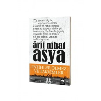 Fatihler Ölmez Ve Takvimler