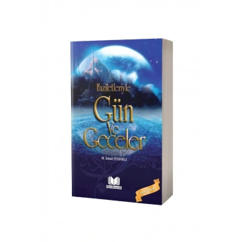 Faziletleriyle Gün Ve Geceler