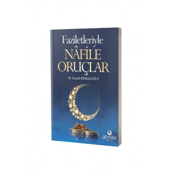 Faziletleriyle Nafile Oruçlar