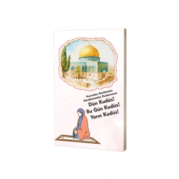 Filistin Not Defteri - Dün Bugün Yarın Kudüs
