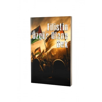 Filistin Not Defteri - Özgür Olana Dek