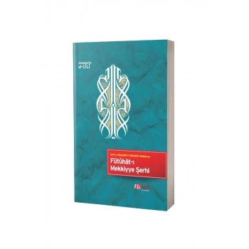 Fütuhatı Mekkiyye Şerhi