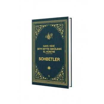 Gavsı Sani Şeyh Seyyid Abdülbaki El Hüseyni Sohbetler 1