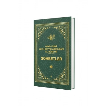 Gavsı Sani Şeyh Seyyid Abdülbaki El Hüseyni Sohbetler