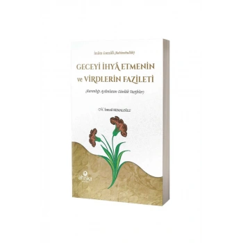 Geceyi İhya Etmenin ve Virdlerin Fazileti