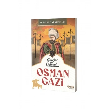 Gençler İçin Osmanlı Osman Gazi