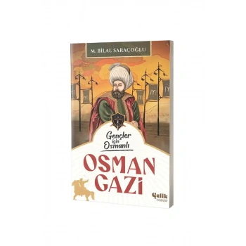 Gençler İçin Osmanlı Osman Gazi