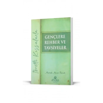 Gençlere Rehber Ve Tavsiyeler