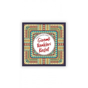 Gizemli Renkleri Keşfet Stresi Azaltma Sanatı