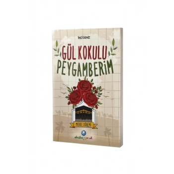 Gül Kokulu Peygamberim