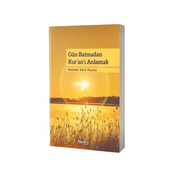 Gün Batmadan Kuranı Anlamak