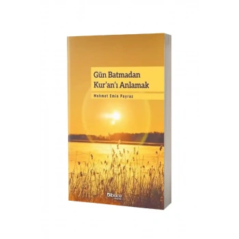 Gün Batmadan Kuranı Anlamak
