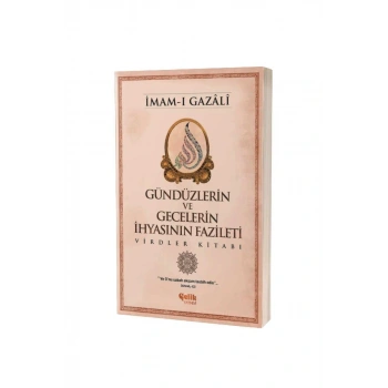 Gündüzlerin ve Gecelerin İhyasının Fazileti